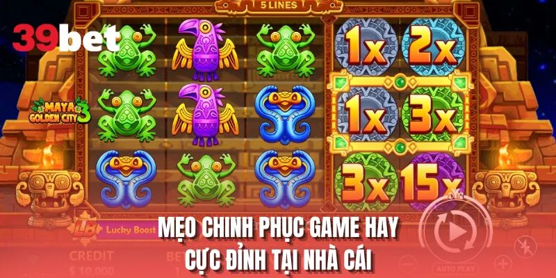 Mẹo chinh phục game hay cực đỉnh tại nhà cái 